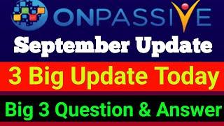 Onpassive Big Update | Onpassive Update Today | O-Connect Products Package | Ash Sir Update