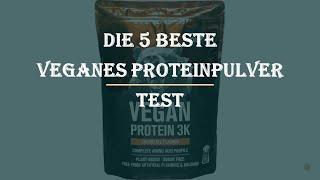 Die 5 Beste Veganes Proteinpulver Test 2023