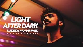 Nadeem Mohammed - Light After Dark [Official Lyric Video] Vocals Only 2022