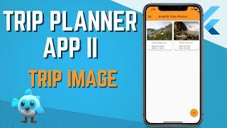 Part 02: Building a Trip Planner App using Flutter & AWS Amplify