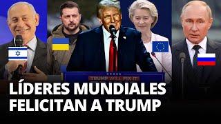 REACCIONES de LÍDERES MUNDIALES tras VICTORIA de DONALD TRUMP en las ELECCIONES EE.UU.| El Comercio