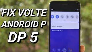 Fix VoLTE on Android P DP5 MI A1!!!