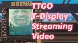 TTGO T-Display Streaming Video Over WiFi From ESP32 CAM