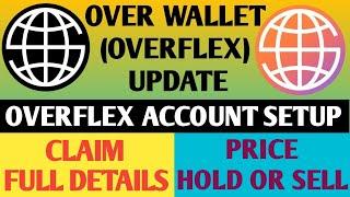 Over Wallet Airdrop Claim/Withdrawal Full Guide | Over Coin Hold or Sell| Over Coin Price Prediction