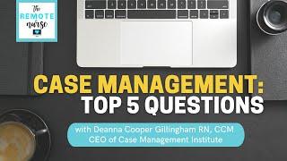 Case Management: Top 5 Questions