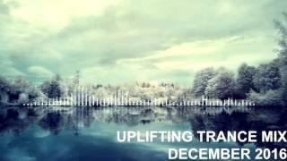 Uplifting Trance Mix - December 2016