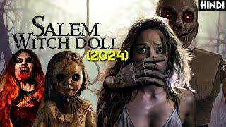 Salem Witch Doll (2024) Explained In Hindi - REAL Curse Of WITCH & Darkest Witch Forest HORROR Movie