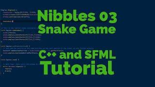 Nibbles 03 - Snake game with C++ and SFML