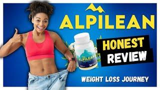 ALPILEAN ((BEWARE!)) Weight Loss Journey: Does ALPILEAN Really Work? | Honest ALPILEAN Review