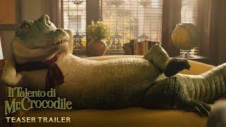 Il Talento di Mr. Crocodile - Teaser Trailer