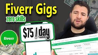 Earn $75 with  Easy Fiverr Gigs (No Skills Needed)  Fiverr Guide 2025 - low competition fiverr gigs