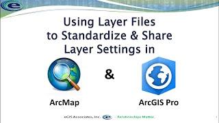 Using Layer Files in ArcMap and ArcGIS Pro