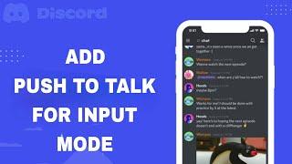 How To Add Push To Talk For Input Mode On Discord App