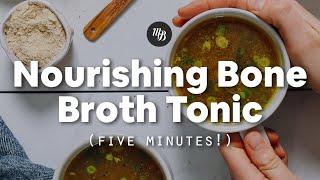 Nourishing Bone Broth Tonic (5 Minutes) | Minimalist Baker Recipes