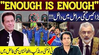 Enough Is Enough!!! Big Case In Final Phase | Afghanistan Journey To Semi Final | Irshad Bhatti