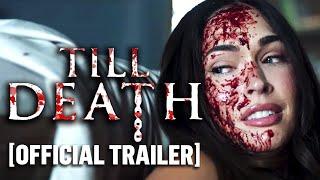 "Till Death" Official Trailer