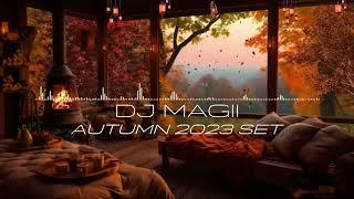 DJ MAGII - AUTUMN 2023!