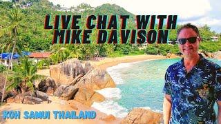 Live Interview with Mike Davison in Koh Samui Thailand