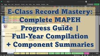 E-Class Record Mastery: Complete MAPEH Progress Guide | Full-Year Compilation + Component Summaries