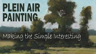 MAKING A SIMPLE LANDSCAPE INTERESTING - Plein Air Painting Landscapes