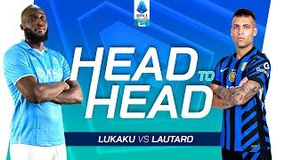 Da Compagni a Rivali | Head To Head | Lukaku vs Lautaro | Serie A Enilive 2023/25