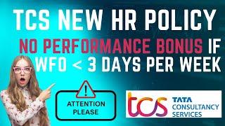 No Performance Bonus for Employees who do not come to office| TCS New HR Policy | Project Allocation