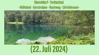 Oberstdorf - Trettachtal: Hölltobel - Gerstruben - Rautweg - Christlessee (22. Juli 2024) ￼