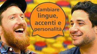 Lingue, accenti e diverse personalità