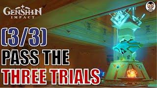 [Easy Guide] Pass the three trials (0/3) | Dreams Beneath the Searing Sand | Genshin Impact