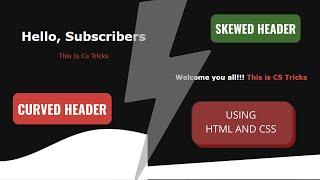 CREATE CURVED AND SKEWED HEADER SECTION USING HTML AND CSS | BACKGROUND DESIGN WEBPAGE | CS TRICKS