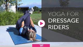 Yoga For Dressage Riders - Routine To Improve Your Mobility Before You Ride