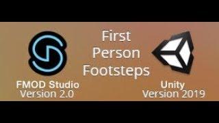 FMOD 2.0 & Unity 2019 | How To Implement Footsteps & Jump Sounds To A First Person Character