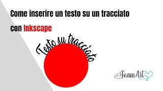 Come inserire un testo su un tracciato con inkscape - How to Put Text on Path Inkscape tutorial -