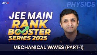 Mechanical Waves (Part-1) | JEE Main Rank Booster Series 2025  Boost Your Score in Physics | ALLEN