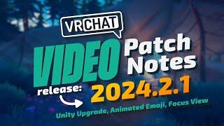 VRChat Video Patchnotes 2024.2.1 #vrchat