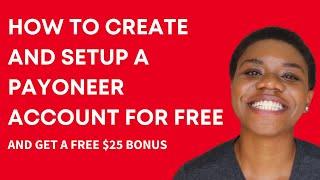 Setup Your Payoneer USD Account in 2021 | Get Approved Fast