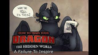 HTTYD The Hidden World - A Failure to Inspire