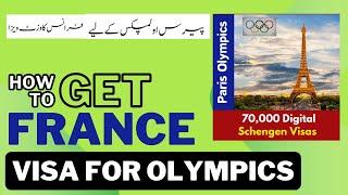 France Schengen Visa for Paris Olympics 2024