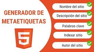 TUTORIAL HTML: Generador de Etiquetas Meta (Metaetiquetas) Meta Tag Generator Metaetiquetas para SEO