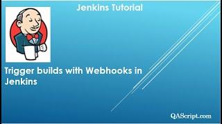 Jenkins Tutorial - Trigger builds with Webhooks in Jenkins