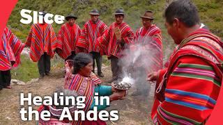 Kallawaya Healers: Ancient Medicine of the Andes | SLICE | FULL DOCUMENTARY