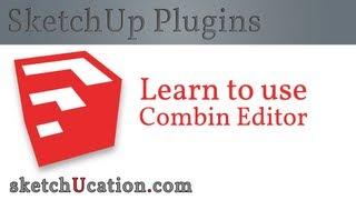 SketchUp Plugin Tutorial | Combin Editor