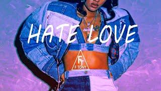 NEW!! Ann Marie type beat - "HATE LOVE" (Prod.  F Tony) 2022.