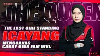 ICA MENGGANAS CARRY TEAM GEEK FAM GIRL SCRIM GAMEPLAY PADU GILAK !! THE LAST GIRL STANDING