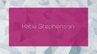 Katie Stephenson - appearance