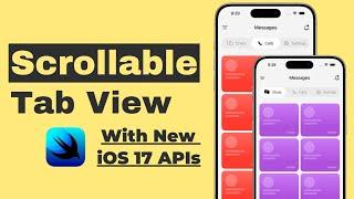 Building Scrollable Tab View With New iOS 17 API's - Xcode 15