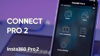 Insta360 Pro 2 Tutorial – Connecting to Your Devices