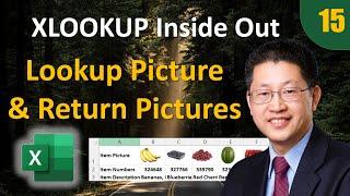 Learn Excel XLOOKUP Inside Out - 15: Lookup Picture & Return Pictures