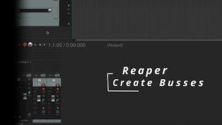 Reaper Tutorial - How to create Busses!