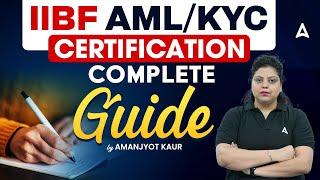 IIBF AML/KYC Certification COMPLETE GUIDE | By Amanjyot Kaur